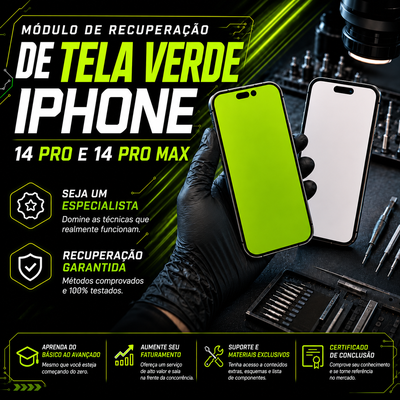 Curso Recuperação de Tela Verde iPhone 14 Pro e 14 Pro Max